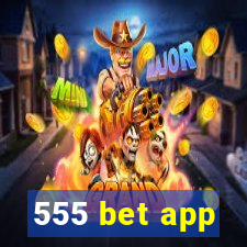 555 bet app